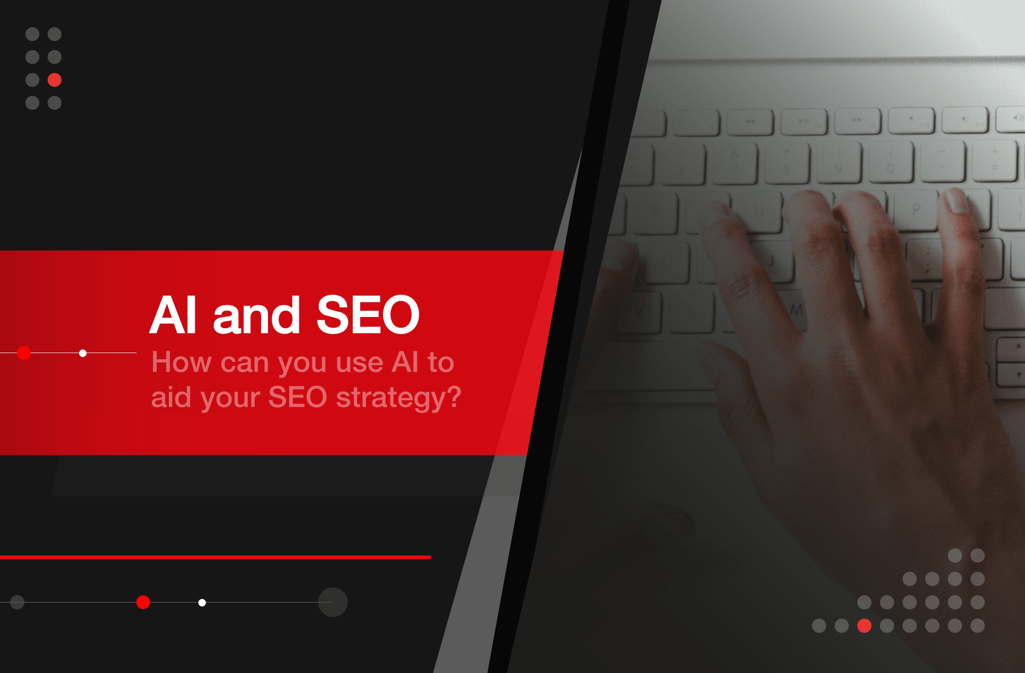 AI and SEO, SEO Company, Content Marketing