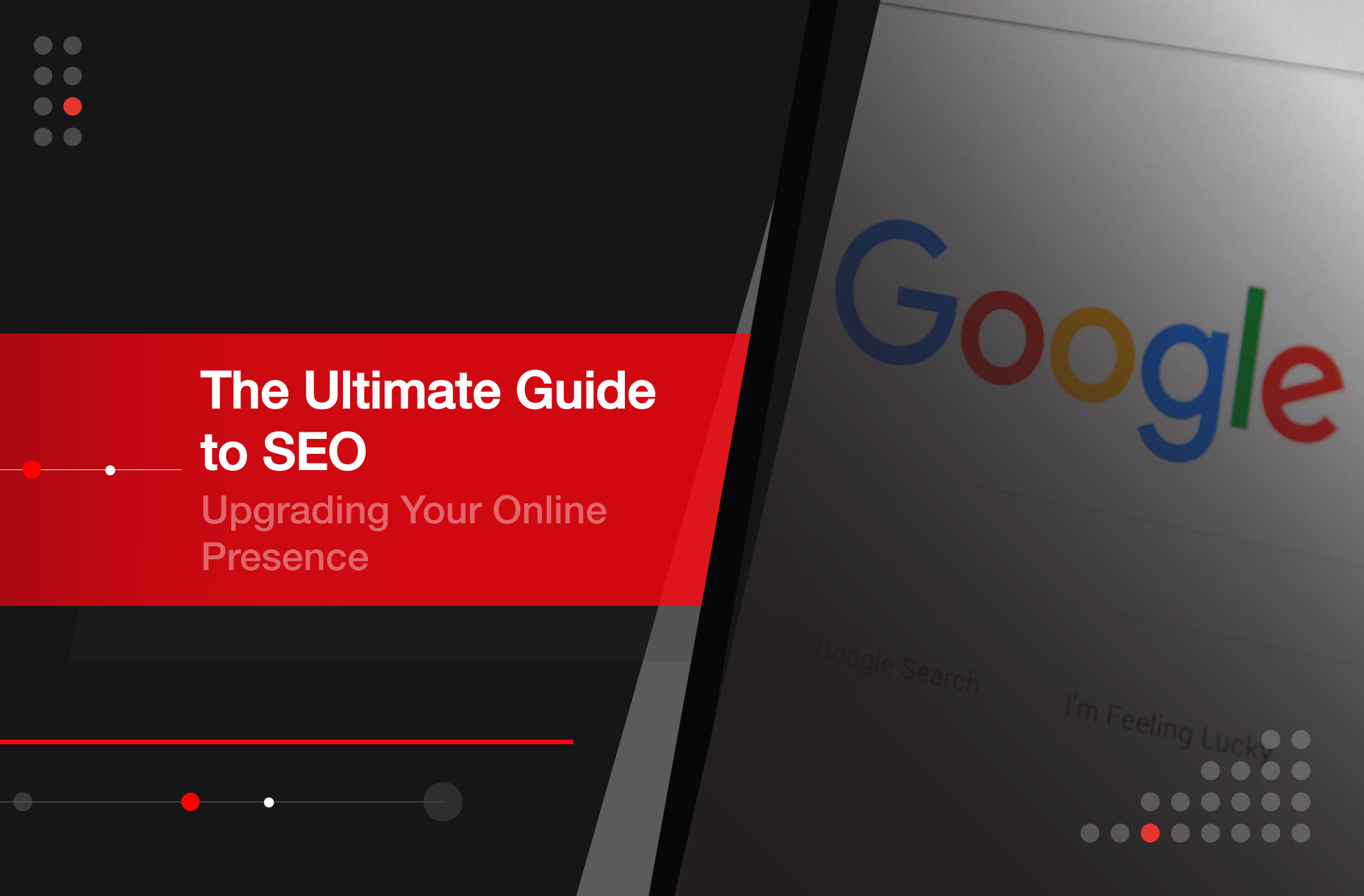 Google Search, Search-First Marketing Agency, The Ultimate Guide to SEO: Upgrading Your Online Presence, Diony